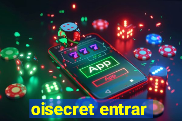 oisecret entrar